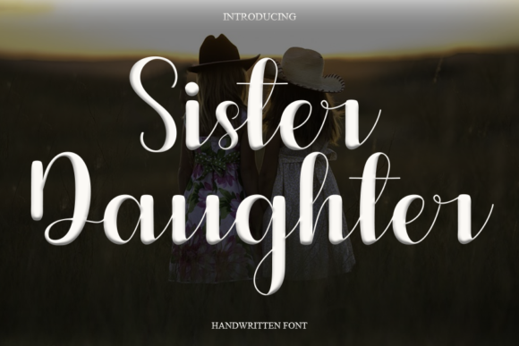 Discover the Elegance of Sister Daughter Font