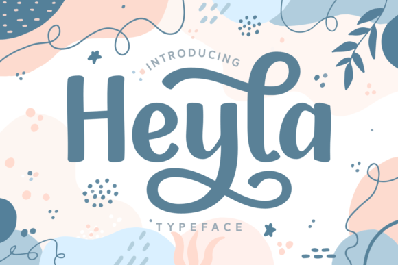 Heyla: A Charming Script Font for Eye-Catching Campaigns