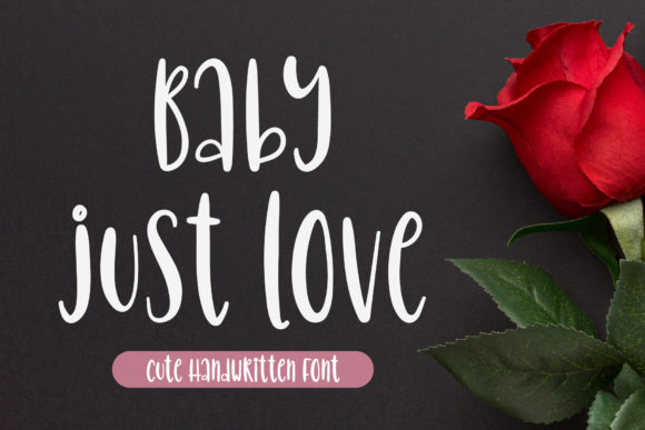 Introducing Baby Just Love: A Playful Handwritten Font