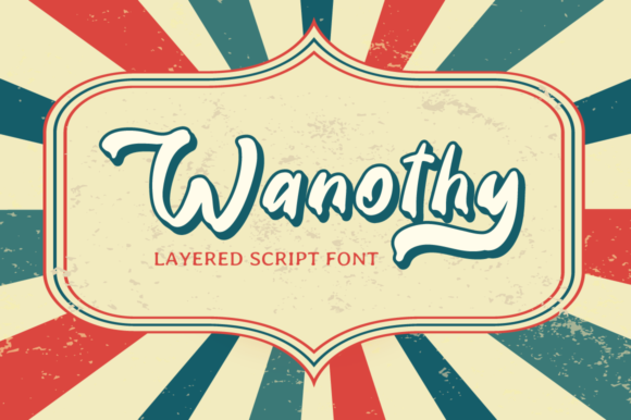 Wanothy: A Retro Handwritten Font for Memorable Campaigns